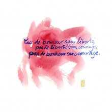Pas de bonheur sans liberté