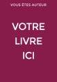 Votre livre ICI !