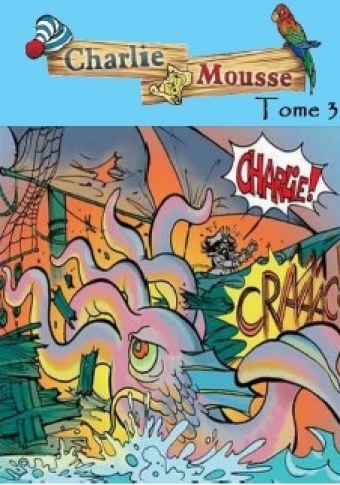Charlie Mousse Tome III - Bookiner